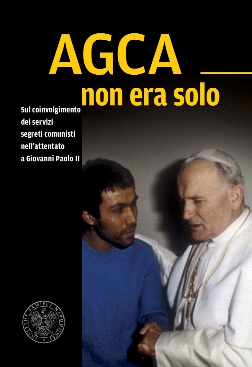 Andrzej Grajewski, Michał Skwara, Agca non era solo. Sul coinvolgimento dei servizi segreti comunisti nell’attentato a Giovanni Paolo II, Katowice–Warsaw 2020, pp. 456, ISBN: 978-83-8098-903-0