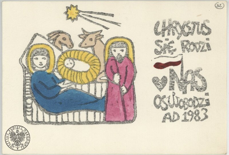 16A IPN Ki 288/104 [k. 32] – Christmas card „Chrystus Się Rodzi Nas Oswobodzi AD 1983”.  Mirosława i Czesław Janik's private donation