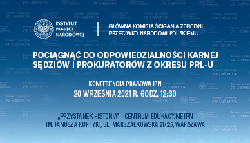 Criminal liability for judges and prosecutors from the communist period in Poland – a press conference, Warsaw 20 September 2021 Nazwa