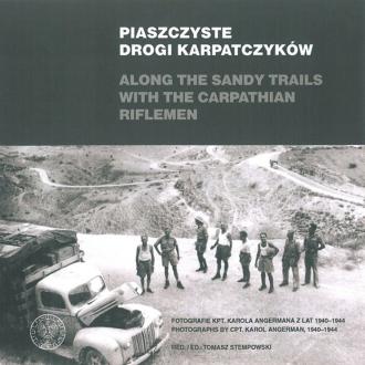 Along the Sandy Trails with the Carpathian Riflemen