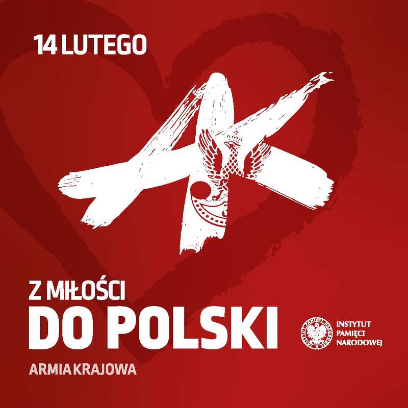 „Armia Krajowa z miłości do Polski”