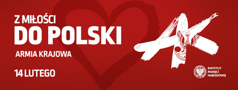 „Armia Krajowa z miłości do Polski”