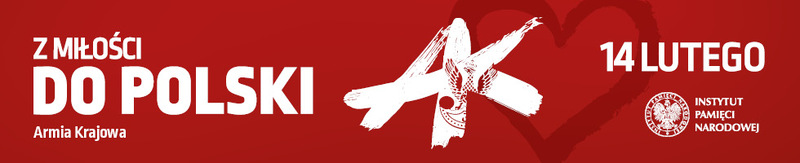 „Armia Krajowa z miłości do Polski”