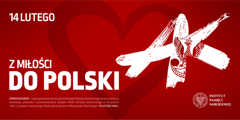„Armia Krajowa z miłości do Polski”