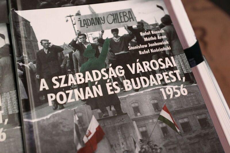 The promotion of the Hungarian language version of the publication “Cities of Freedom. Poznań – Budapest 1956” ; 22 February 2022, Budapest; Photo: M.Bujak IPN